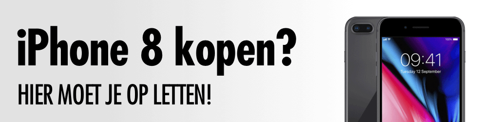 iPhone 8 kopen? Dit zijn de belangrijkste punten!