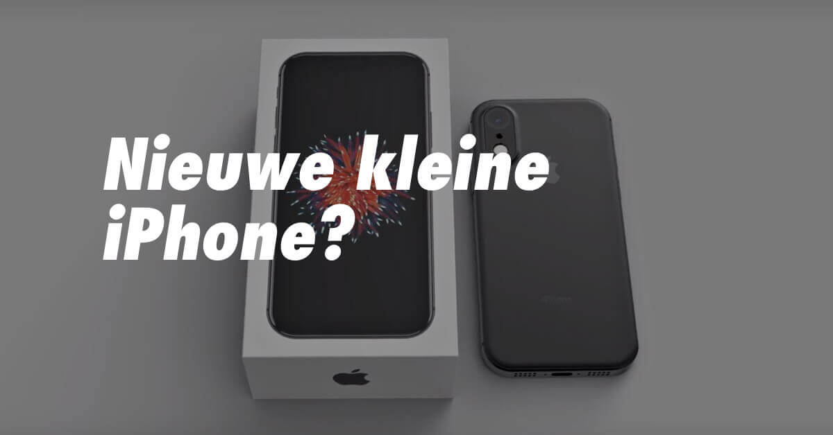 Komt er dan eindelijk een goedkope én compacte iPhone? 